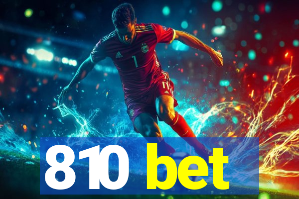 810 bet